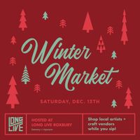 Winter Market @ Long Live Roxbury thumbnail