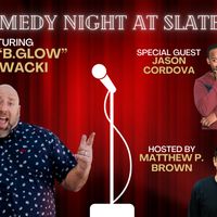 Comedy Night at Slater's with Brian “B.Glow” Glowacki & Guests thumbnail