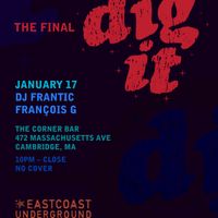 The Final DIG IT w/ DJs Frantic + François G! thumbnail