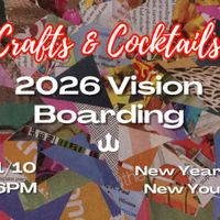 Crafts & Cocktails: Vision Boarding thumbnail