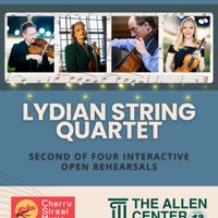 Lydian String Quartet: An Open Rehearsal thumbnail