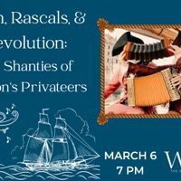 Rum, Rascals, & Revolution: Sea Shanties of Boston's Privateers thumbnail