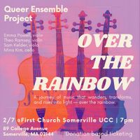 Queer Ensemble Project presents Over the Rainbow thumbnail