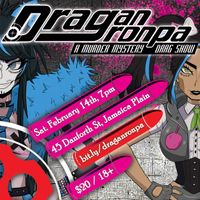DRAGANRONPA: A Murder Mystery Drag Show thumbnail