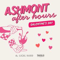 Ashmont After Hours: Galentine's Day thumbnail