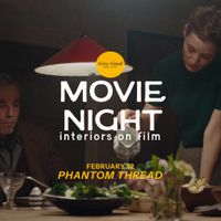 Movie Night: Phantom Thread @ Give Good Home Shop thumbnail