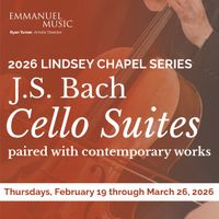 2026 Lindsey Chapel Series: Bach's Cello Suites & Contemporary Works thumbnail