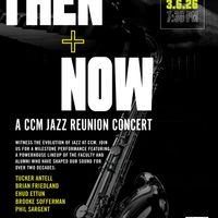 Then & Now, A CCM Jazz Reunion thumbnail