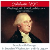 Travels with George: In Search of Washington and His Legacy thumbnail