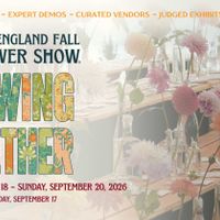New England Fall Flower Show: Growing Together thumbnail