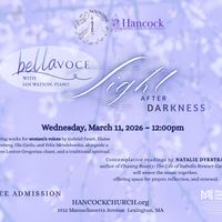 Bellavoce, featuring Ian Watson on piano presents "Light after Darkness at Hancock Church's Noontime concert series thumbnail