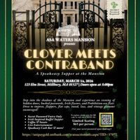Asa Waters Mansion Presents Clover Meets Contraband, A Speakeasy Supper at the Mansion thumbnail