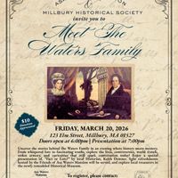 ASA WATERS MANSION & MILLBURY HISTORICAL SOCIETY PRESENT "Meet The Waters Family" thumbnail