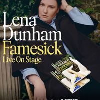 THE FAMESICK TOUR: An Evening with Lena Dunham thumbnail
