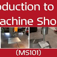 Introduction to the Machine Shop (MS101) thumbnail