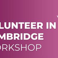 Volunteer in Cambridge: Find Your Mission Workshop thumbnail