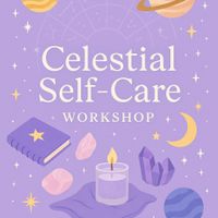 Workshop: Celestial Self-Care thumbnail