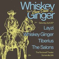 Whiskey Ginger, with Tiberius, Layzi, The Salons thumbnail