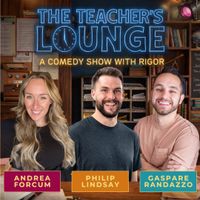 The Teacher's Lounge: A Comedy Show with Rigor thumbnail
