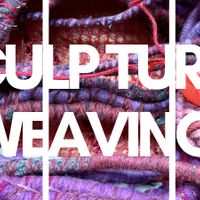 Sculptural Weaving with Jeffrey Nowlin thumbnail