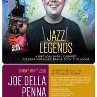 Joe Della Penna - JAZZ LEGENDS: A Birthday Party Cabaret Celebrating Miles, Trane, Tony, and Jackie thumbnail