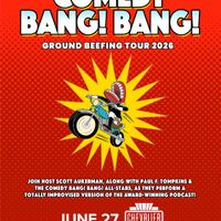 Comedy Bang! Bang! Ground Beefing Tour 2026 thumbnail