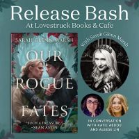 Our Rogue Fates Release Bash with Sarah Glenn Marsh thumbnail