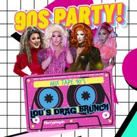 90's Drag Brunch at Lou's  thumbnail