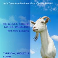 It's National Goat Cheese Month. Join us for a night tasting GOAT cheese! thumbnail