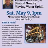 2nd Saturdays - Beyond Gravity: Moving Water Uphill thumbnail
