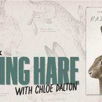 Best selling author Chloe Dalton discusses her book "Raising Hare" thumbnail