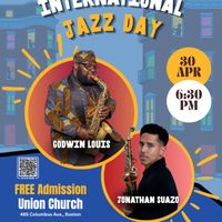 International Jazz Day Celebration feat. Godwin Louis / Jonathan Suazo thumbnail