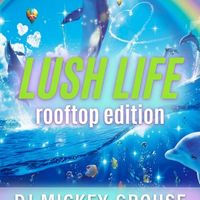 Lush Life (Rooftop Edition) thumbnail