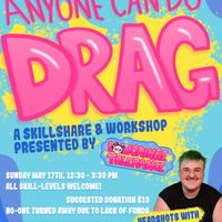 Anyone Can Do Drag! PHOTOGRAPHY EDITION!!!1!!! thumbnail