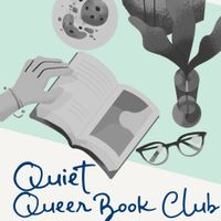 All She Wrote Books Presents: Quiet Queer Book Club thumbnail