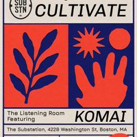 The Listening Room: Cultivate with Komai thumbnail