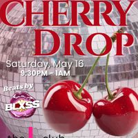 the L club: CHERRY DROP 🍒 - House Music Dance Party in Fenway, Boston thumbnail
