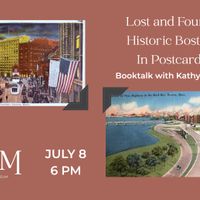 Lost & Found: Historic Boston in Postcards – Book Talk with Kathy Alpert thumbnail