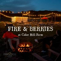 Fire & Berries at Cider Hill Farm thumbnail