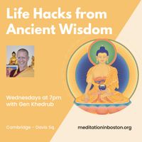 Life Hacks from Ancient Wisdom - Wednesday 7pm Meditation Series thumbnail