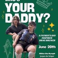 Who's Your Daddy? Father's Day Drag Brunch in Fenway, Boston thumbnail