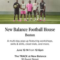 NEW BALANCE FOOTBALL HOUSE: BOSTON RUN CLUB, COMMUNITY PROGRAMMES & TOURNAMENT WEEKEND — JUNE 12-14 thumbnail