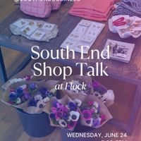 South End Shop Talk at Flock Boston thumbnail