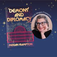 Demons and Diplomacy Release Party with Megan Frampton thumbnail