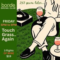 Touch Grass at the Bonde Social Club thumbnail