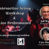 Interactive Acting Workshop + Performance thumbnail