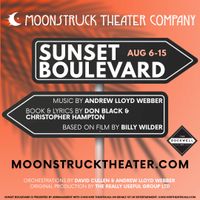 Sunset Boulevard presented by Moonstruck Theater Company thumbnail