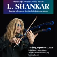 Arts at the Armory Spotlight Series Presents L. Shankar thumbnail