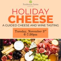 Holiday Cheese: Guided Cheese and Wine Tasting thumbnail