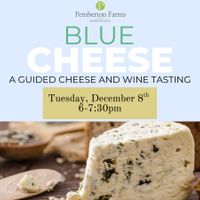 Blue Cheese: Guided Cheese and Wine Tasting thumbnail